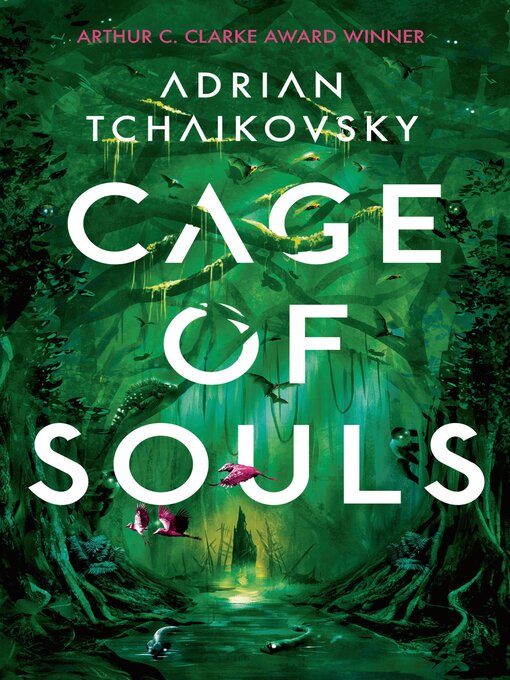 Title details for Cage of Souls by Adrian Tchaikovsky - Available